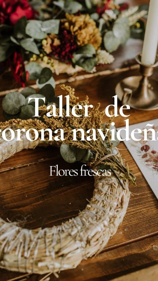 🎄 Taller de Corona Navideña con flores naturales
📅 Sábado 22 de noviembre
🕥 1